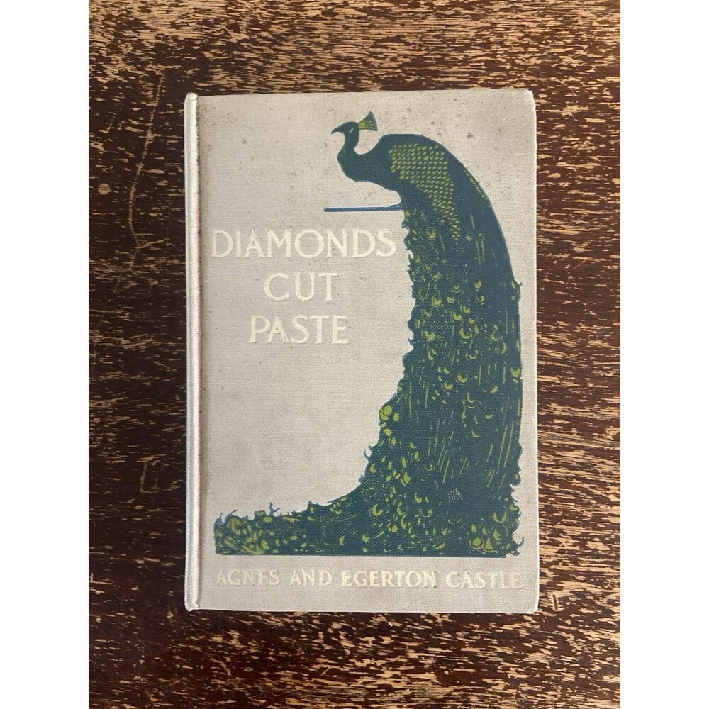 1909 Diamonds Cut Paste Agnes Egerton Castle 1st US Edition Dodd Mead Antique